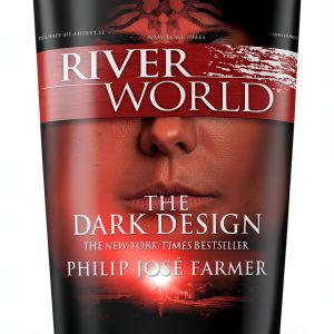 Riverworld Book 3 The Dark Design Kindle eBook by Philip José Farmer-0